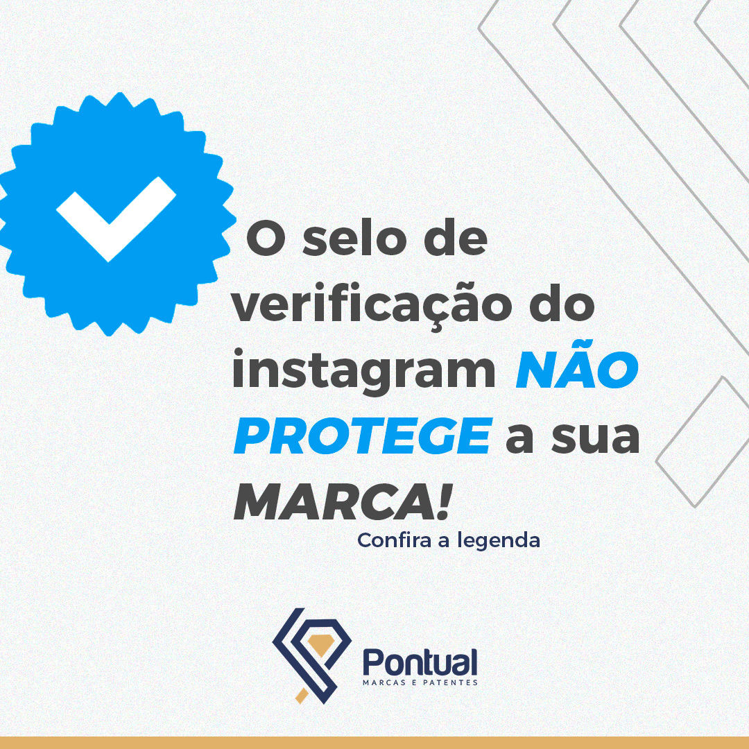 O selo de verificação do instagram NÃO protege a sua marca!