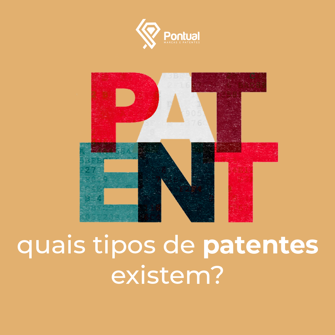 Quais tipos de patentes existem?