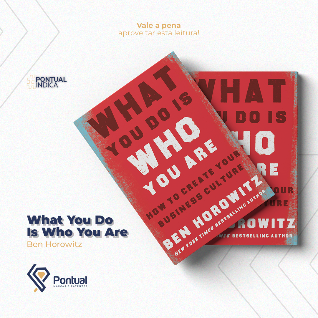Dica cultural: What You Do Is Who You Are, de Ben Horowitz