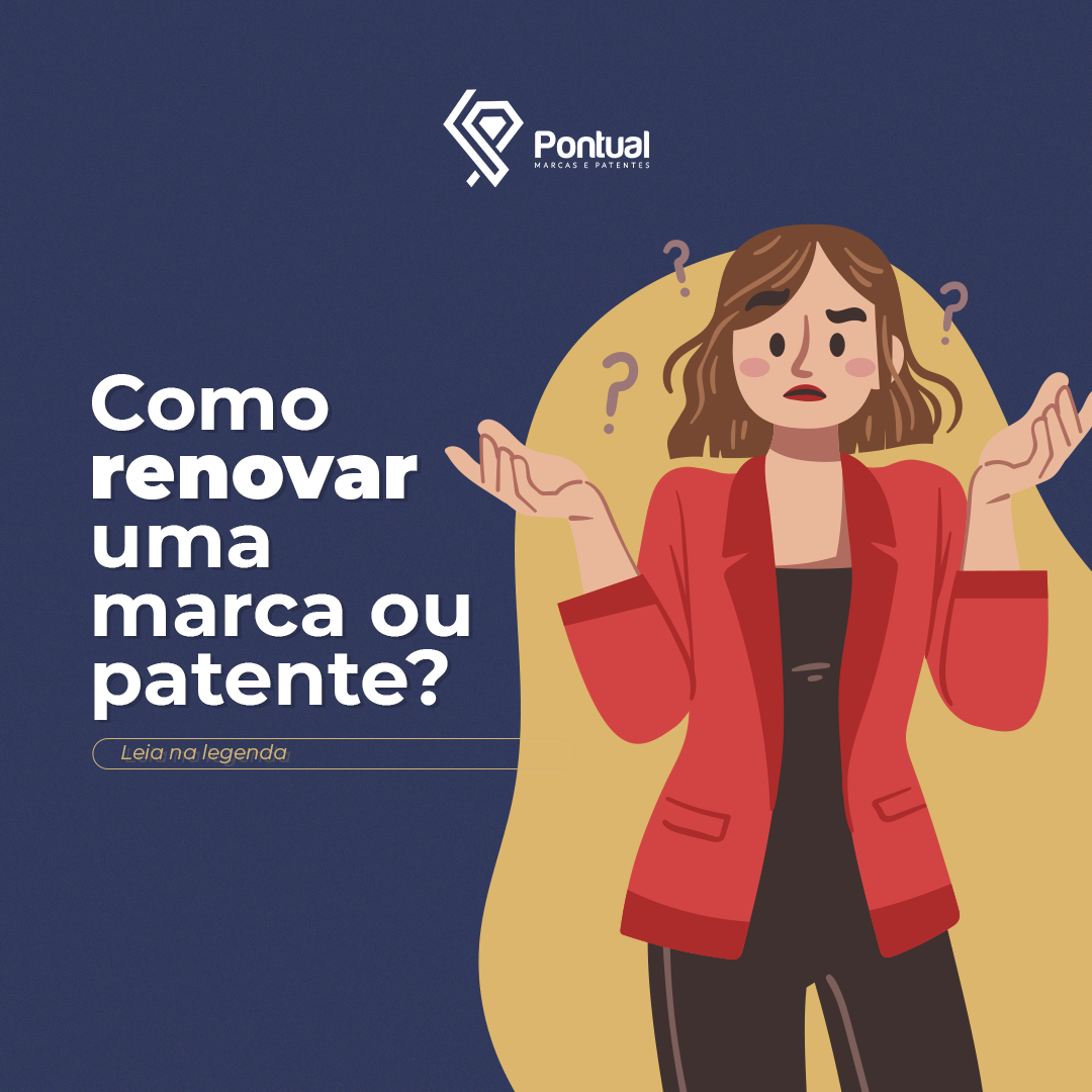 Como renovar uma marca ou patente?