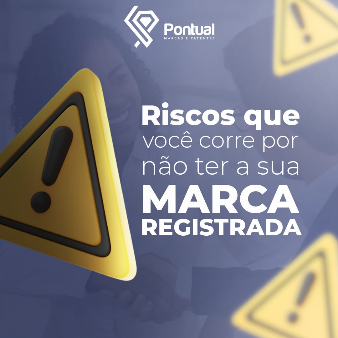 Riscos que você corre por não ter a sua marca registrada