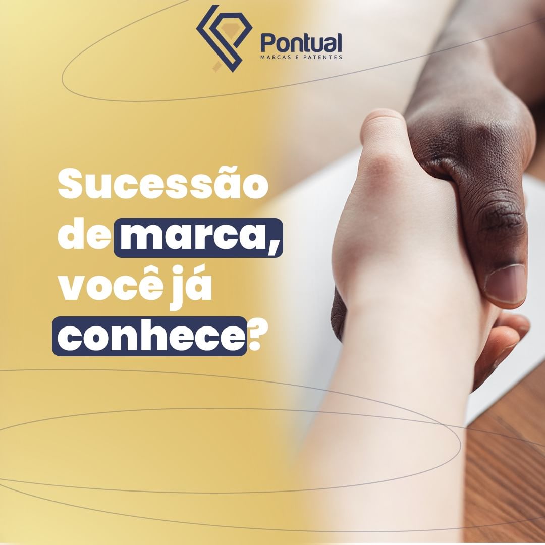 Sucessão de marca, você já conhece?