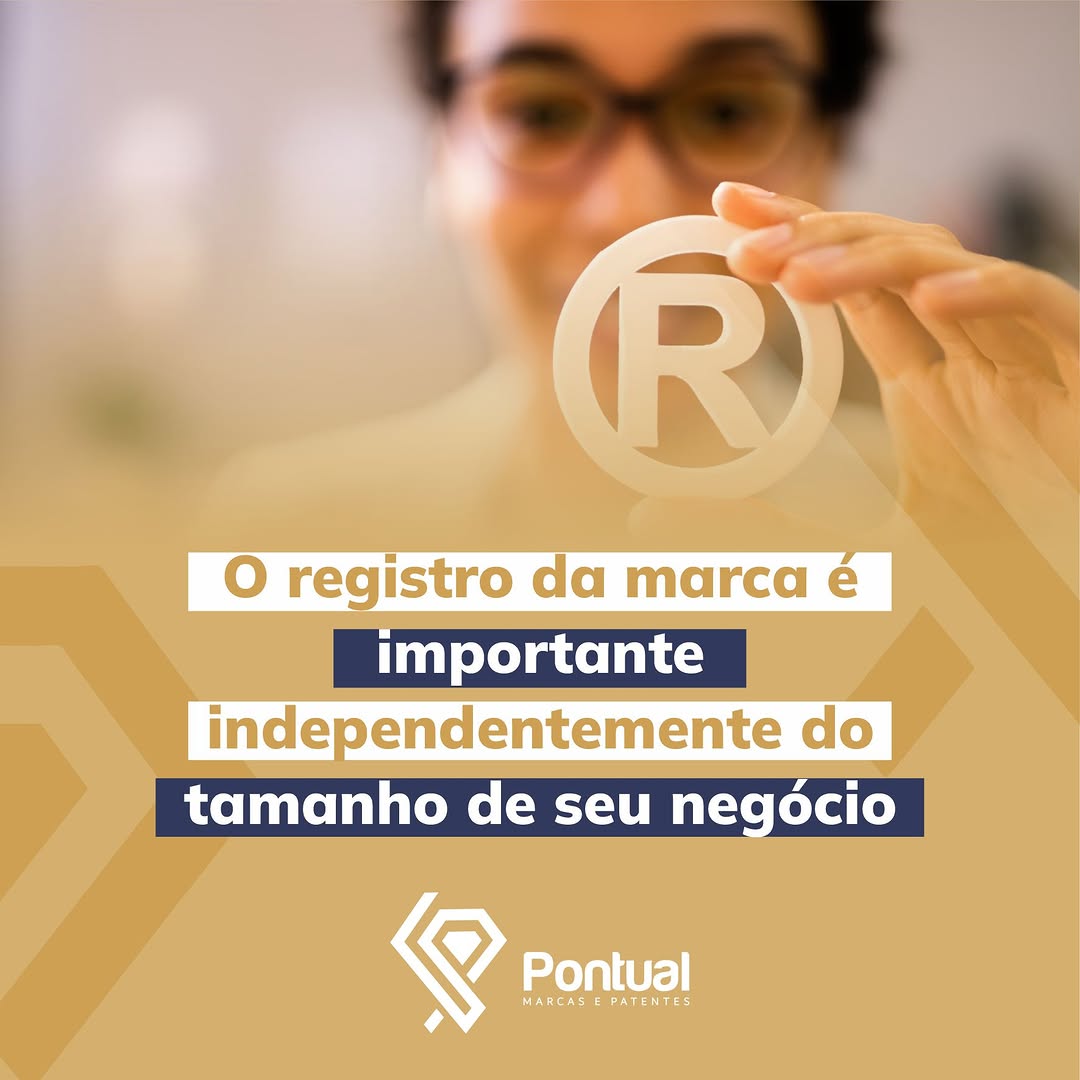 O registro da marca é importante independentemente do tamanho do seu negócio