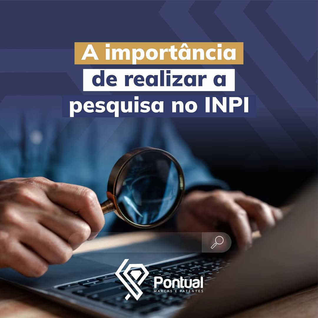 A importância de realizar a pesquisa no INPI