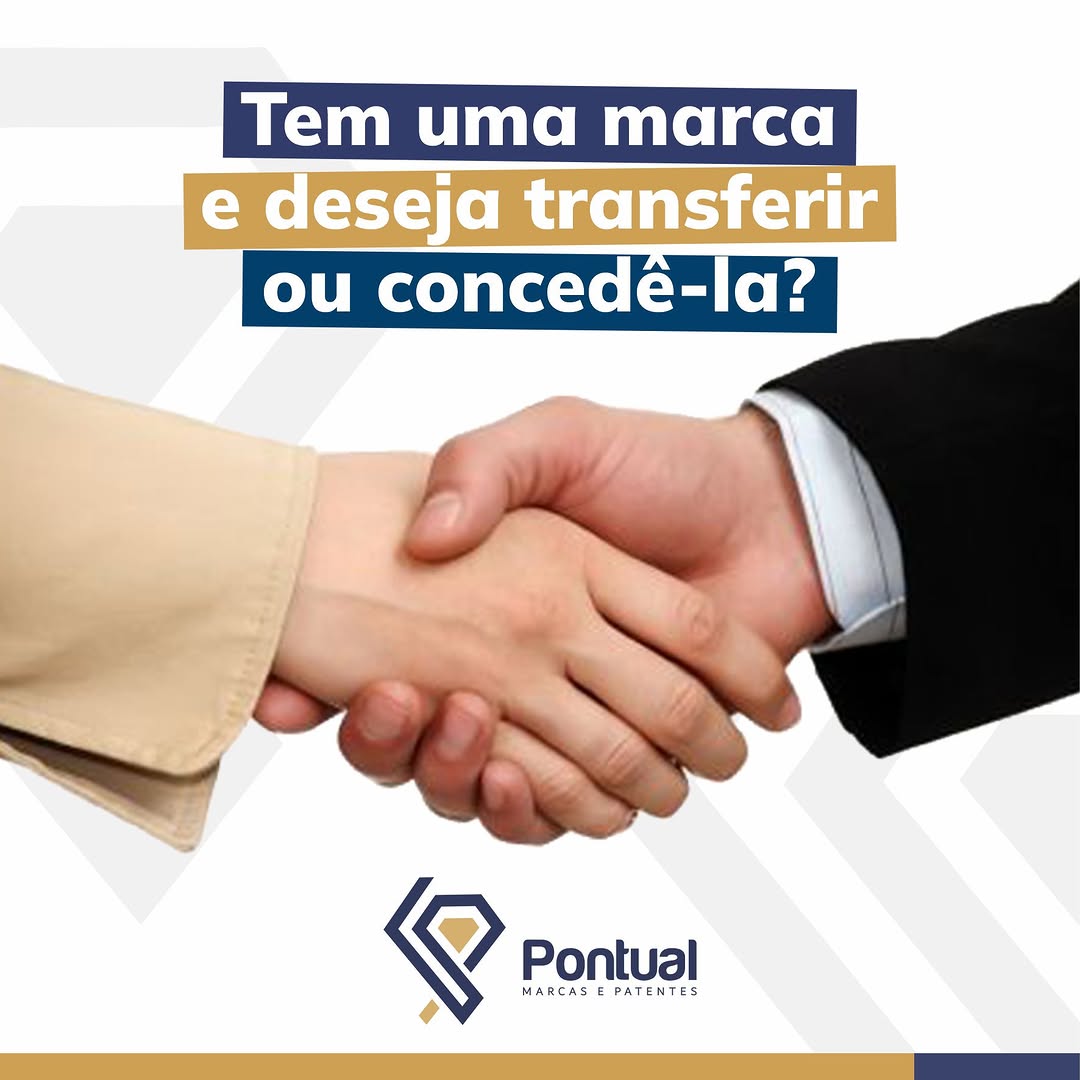 Tem uma marca e deseja transferir ou concedê-la?