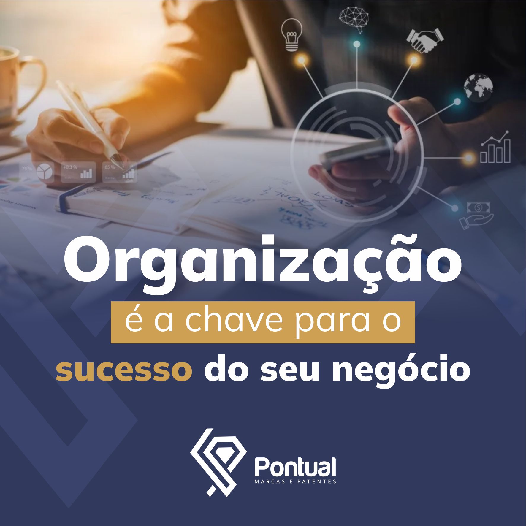 Organização é a chave para o sucesso do seu negócio