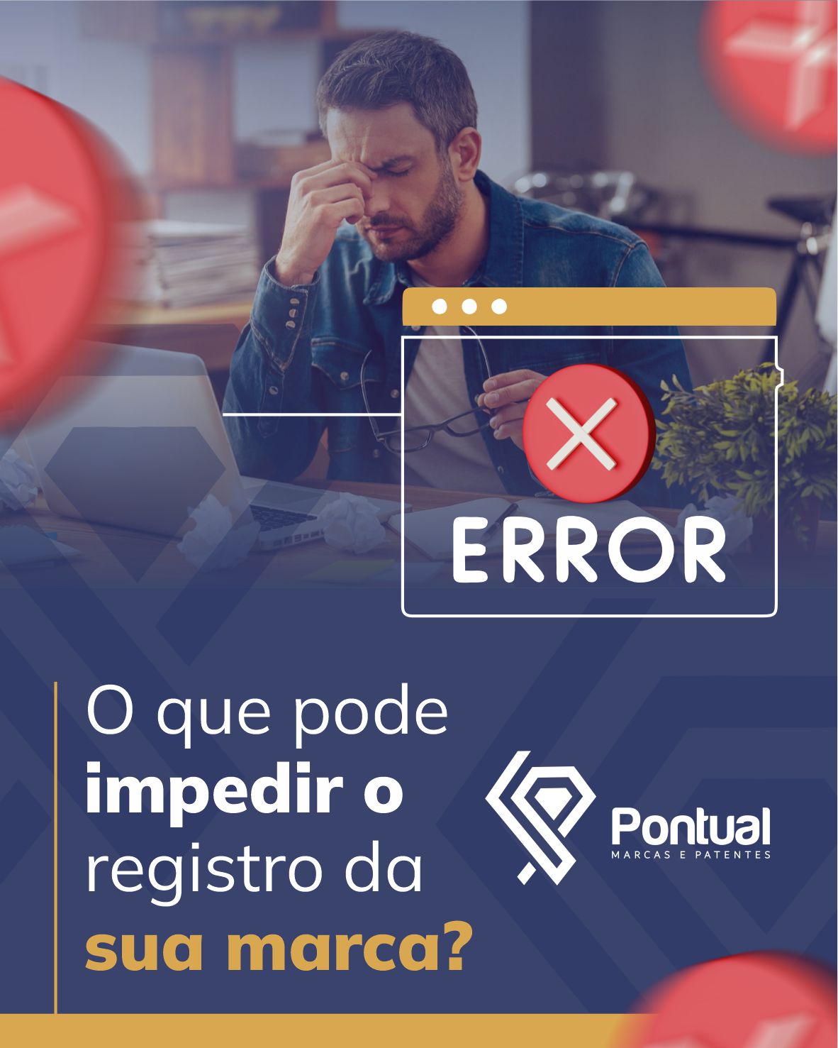 O que pode impedir o registro da sua marca?