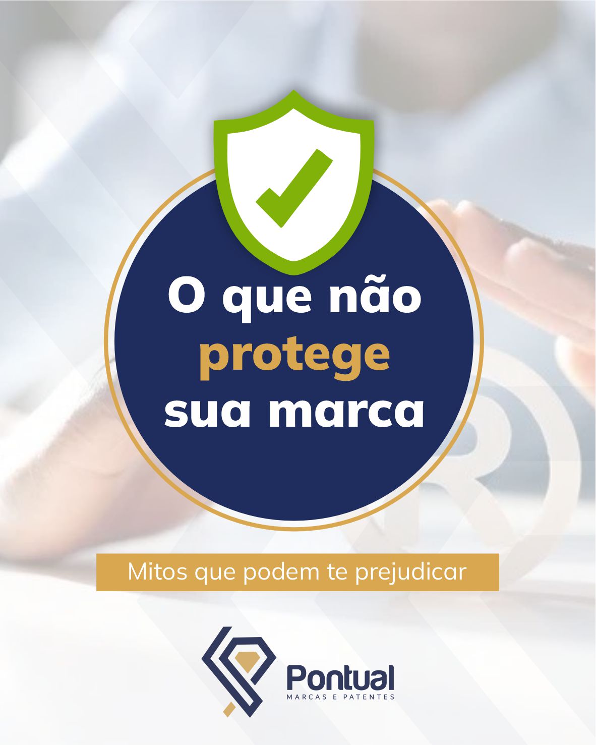 O que não protege sua marca: mitos que podem te prejudicar