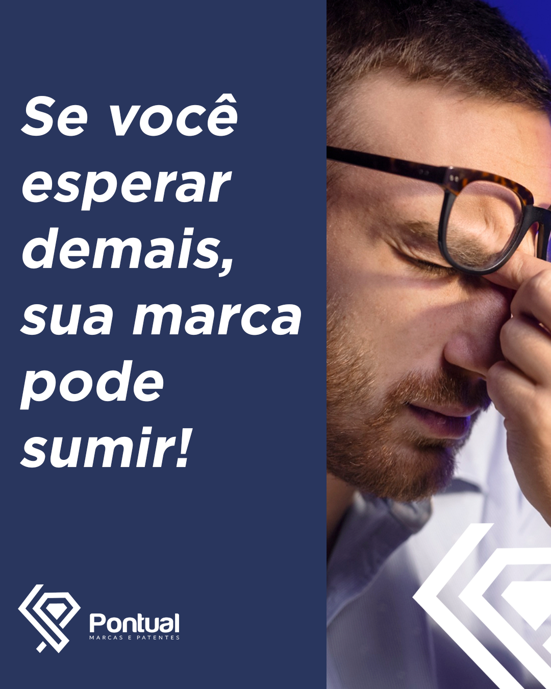 Se voce esperar demais, sua marca pode sumir!
